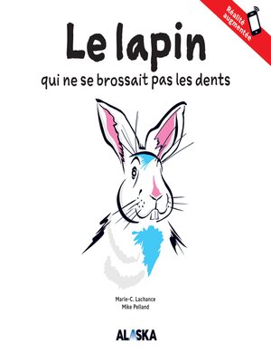 cover image of Le lapin qui ne se brossait pas les dents